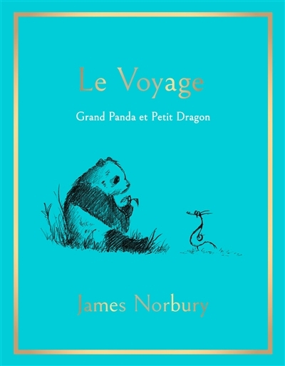 Le Voyage - Grand Panda et Petit Dragon (Broché)