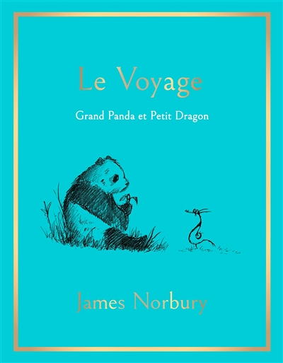 Le Voyage - Grand Panda et Petit Dragon (Broché)