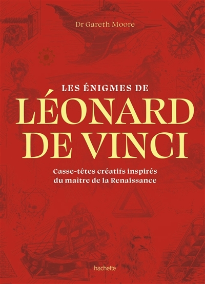 Les énigmes de Léonard de Vinci - Casse-têtes créatifs inspirés du maître de la Renaissance (Broché)
