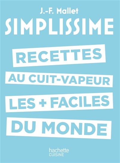 Les recettes au cuit-vapeur les + faciles du monde (Cartonné)