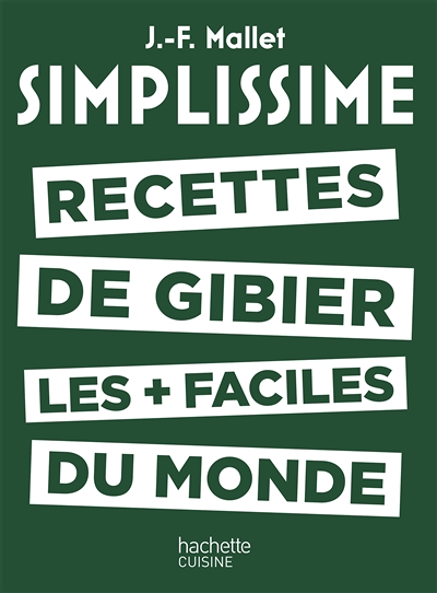 SIMPLISSIME - Recettes de gibier les + faciles du monde (Relié)