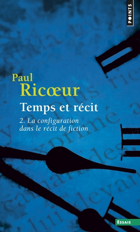 Temps et récit , tome 2 - La configuration dans le récit de fiction (Broché)