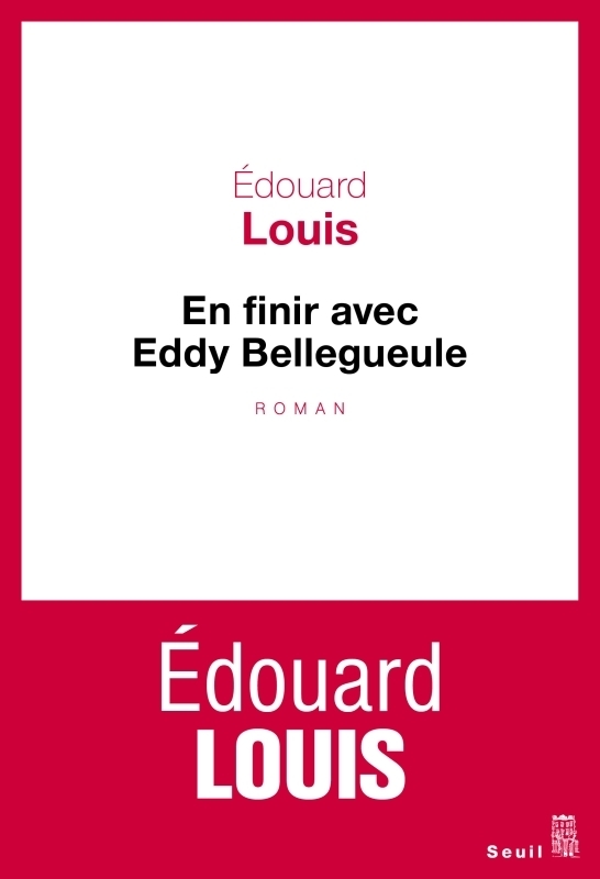 En finir avec Eddy Bellegueule (Grand format)