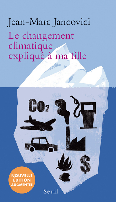 Le Changement climatique expliqué à ma fille (Nouvelle édition augmentée) (Broché)