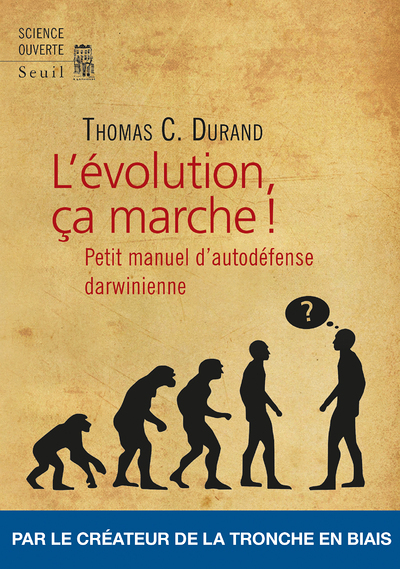 L'Evolution, ça marche ! - Petit manuel dauto-défense darwinienne (Broché)