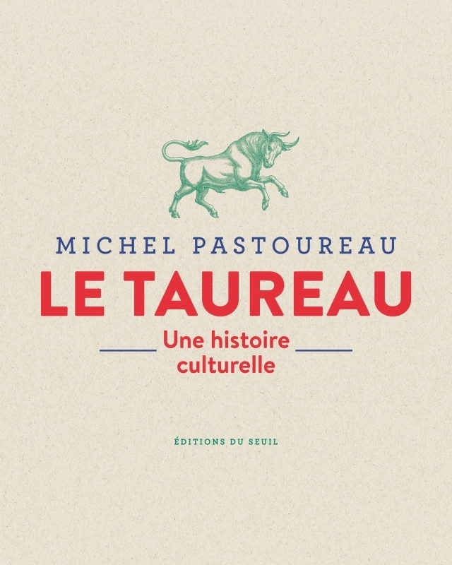 Le Taureau - Une histoire culturelle (Broché)