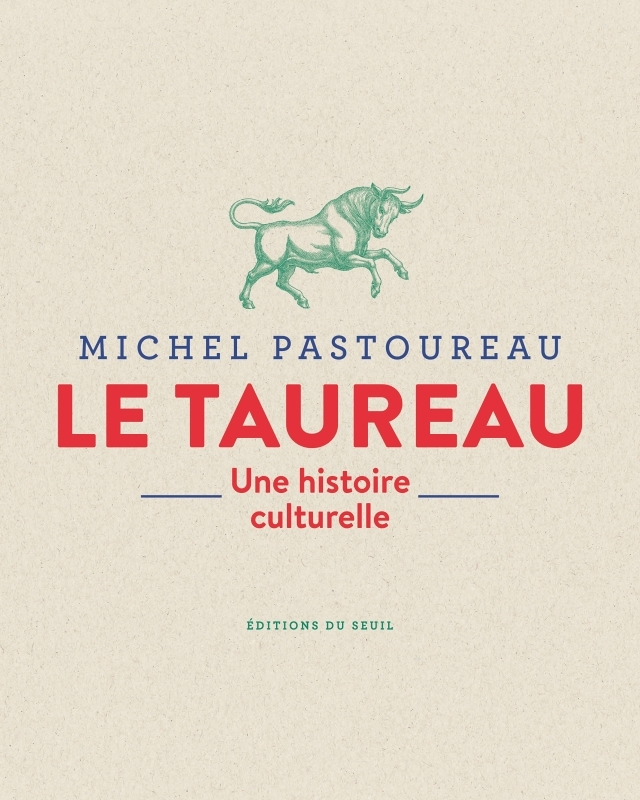 Le Taureau - Une histoire culturelle (Broché)