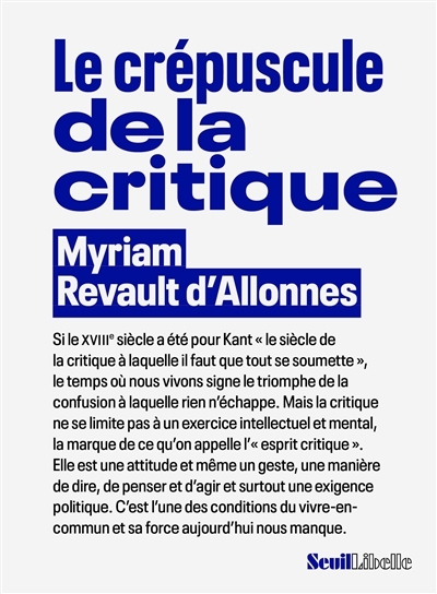 Le Crépuscule de la critique (Broché)