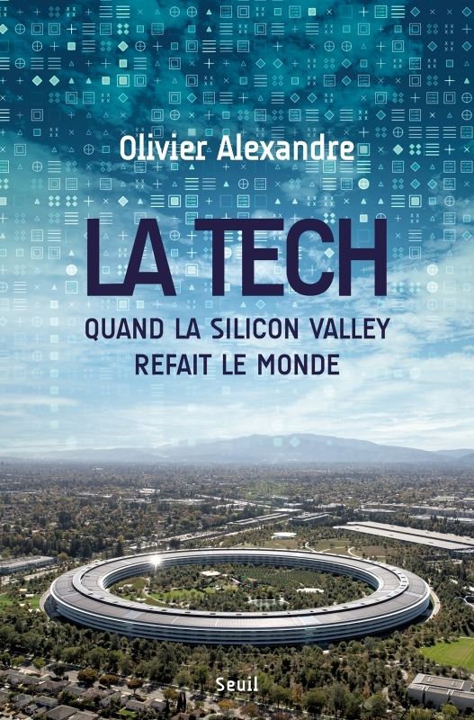 La Tech. Quand la Silicon Valley refait le monde - Quand la Silicon Valley refait le monde (Broché)