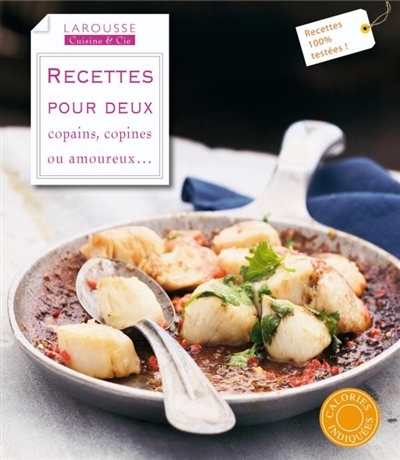 Recettes pour deux - copains, copines, ou amoureux ... (Broché)