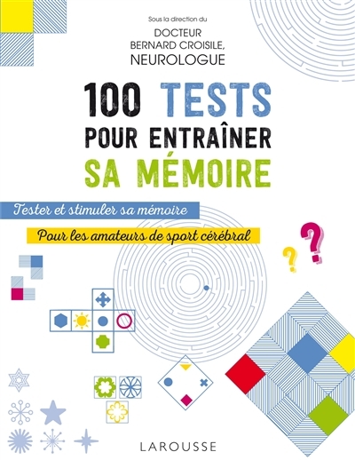 100 tests pour entraîner sa mémoire (Broché)