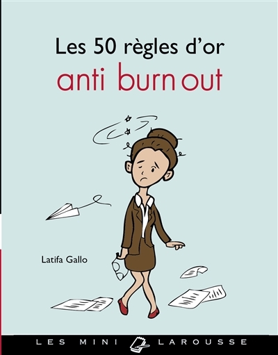 Les 50 règles d'or anti burn-out (Cartonné)
