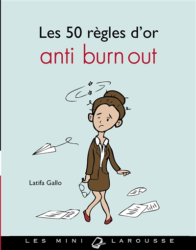 Les 50 règles d'or anti burn-out (Cartonné)