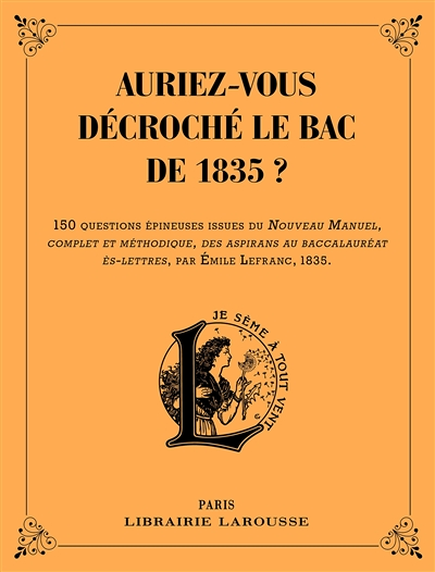 Auriez-vous décroché le bac de 1835 ? (Broché)