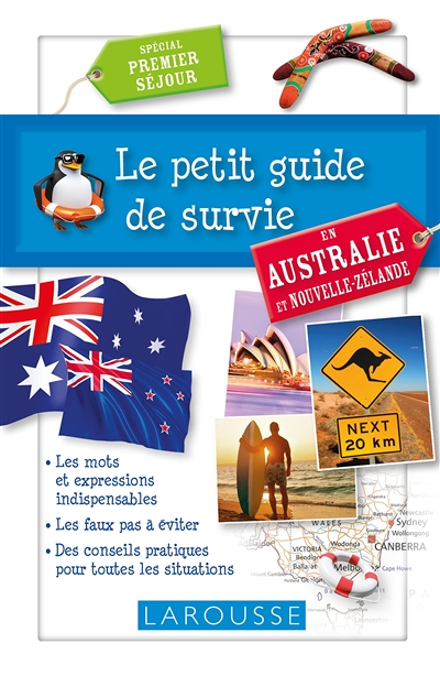 Le petit guide de survie en Australie et Nouvelle-Zélande : spécial premier séjour (Jeunesse)