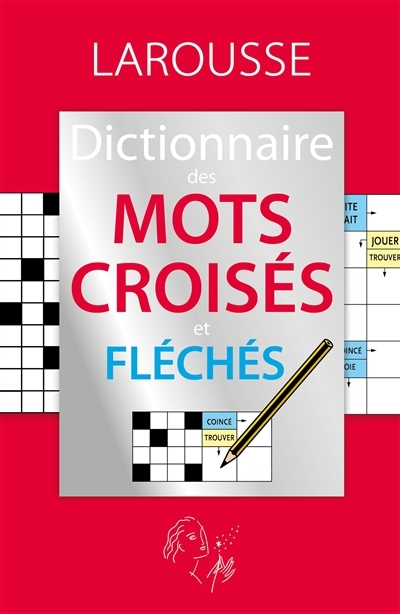 Le dictionnaire des mots croisés et fléchés (Broché)