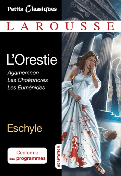 L'Orestie : Agamemnon | Les Choéphores | Les Euménides (Broché)
