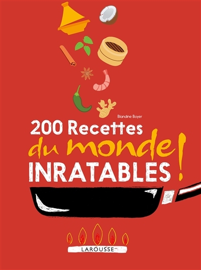 200 recettes du monde inratables ! (Broché)