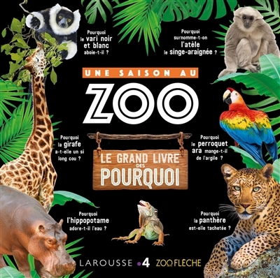 Une Saison au ZOO le grand livre des pourquoi (Jeunesse)