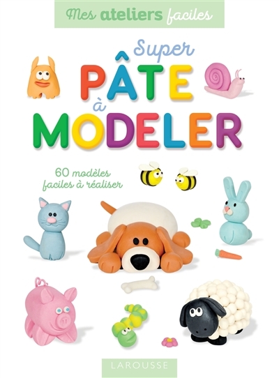 Super pâte à modeler (Jeunesse)