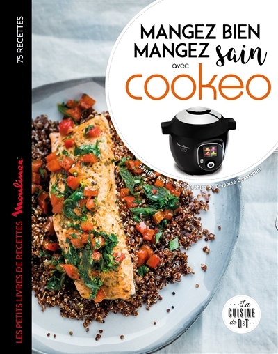 Mangez sain mangez bien avec Cookeo (Broché)