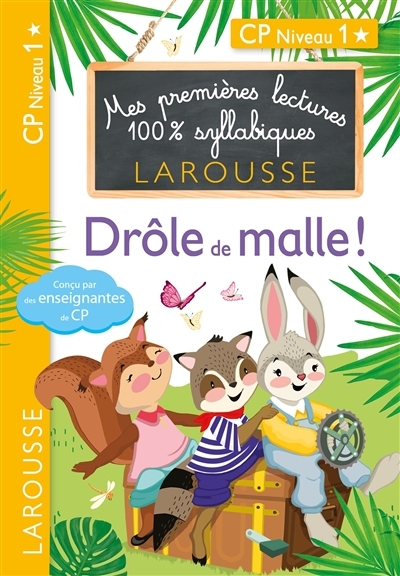 Premières lectures Larousse 100 % syllabiques - Drôle de malle ! (Broché)