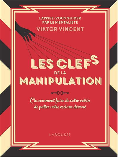 Les clés de la manipulation collector (Relié)