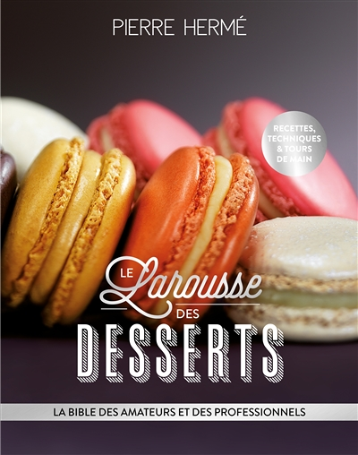Larousse des desserts (Relié)