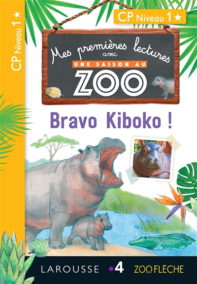 1ères lectures UNE SAISON AU ZOO - Bravo Kiboko ! (Broché)
