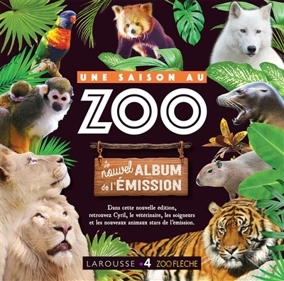 Une saison au Zoo, l'Album de l'émission (Jeunesse)