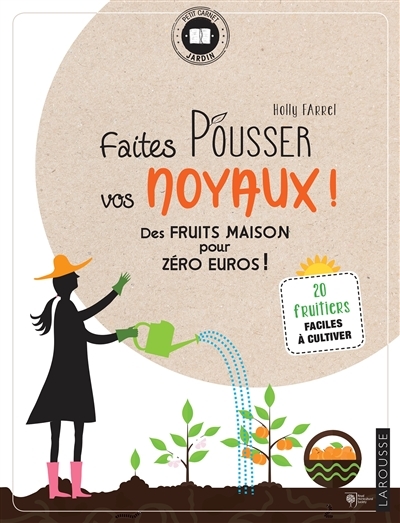 Faites pousser vos noyaux ! (Broché)