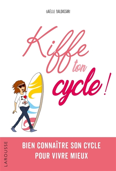 Kiffe ton cycle (Broché)