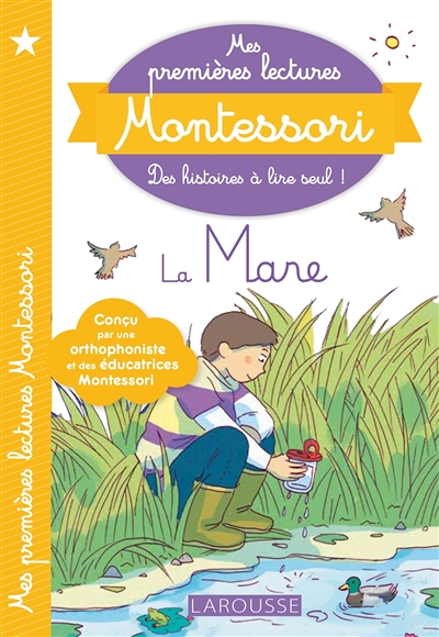 Mes premières lectures Montessori : la mare (Broché)