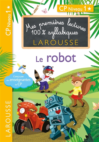 Premières lectures 100 % syllabiques larousse - Le robot (Broché)