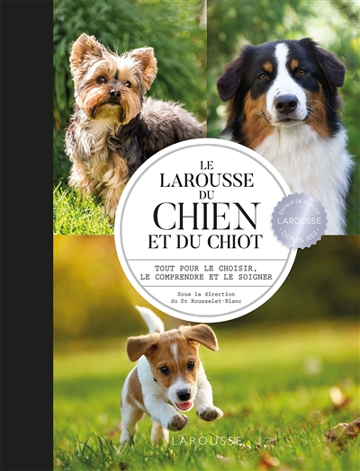 Le Larousse du chien et du chiot (Relié)