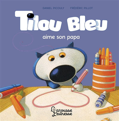 Tilou bleu aime son papa (Jeunesse)