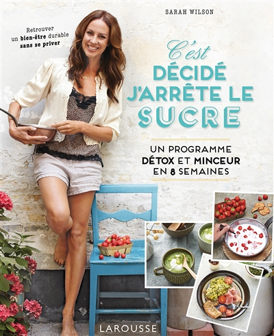 C'est décidé, j'arrête le sucre (Broché)