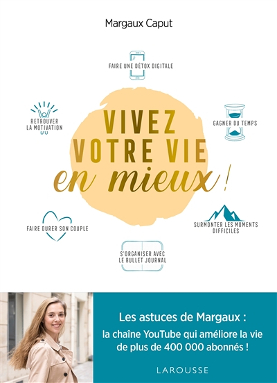 Vivez votre vie en mieux ! (Broché)