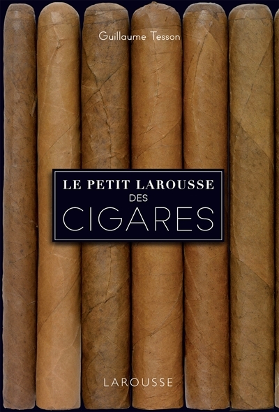 Le petit Larousse des cigares (Relié)