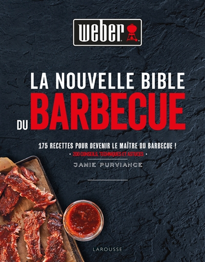 La Nouvelle Bible du barbecue Weber (Relié)