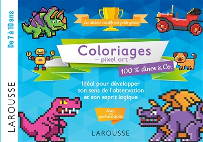 20 coloriages en pixel pour esprits logiques pixel art dino (Jeunesse)