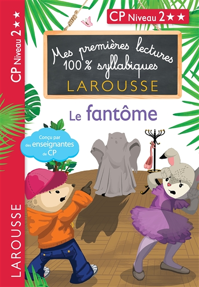 Premières lectures 100% syllabiques - Le fantôme (Broché)