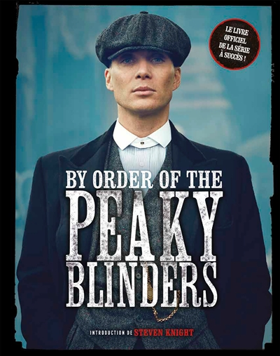 By order of the Peaky Blinders (Relié)