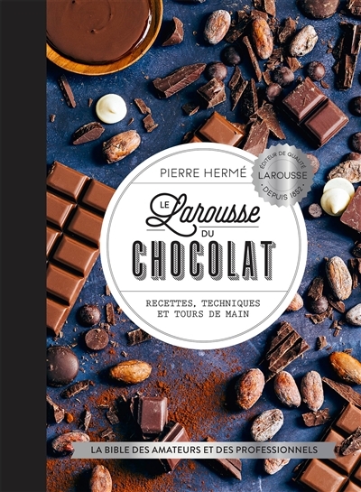 Le Larousse du chocolat (Relié)