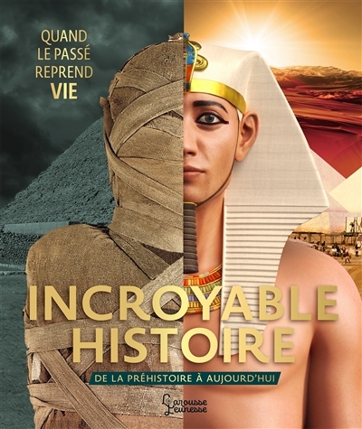 Incroyable Histoire - Quand le passé reprend vie (Cartonné)