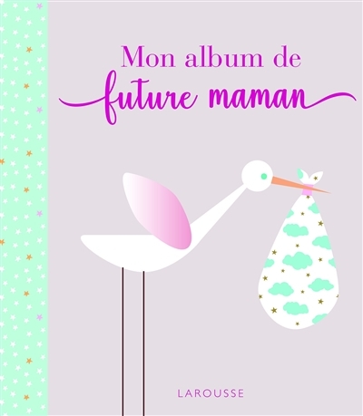 Mon album de future maman (Spirale)