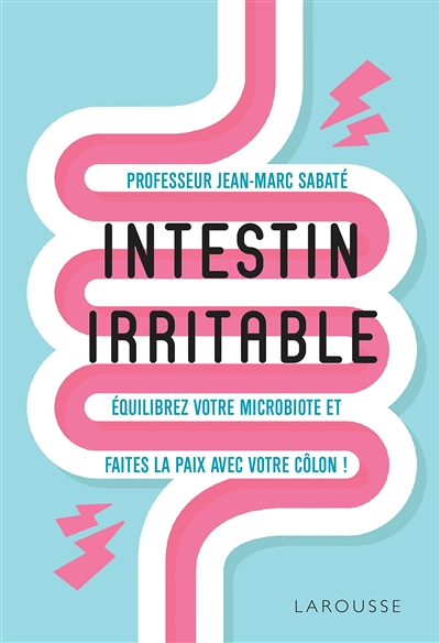 Intestin irritable - Equilibrez votre microbiote et faites la paix avec votre côlon (Broché)