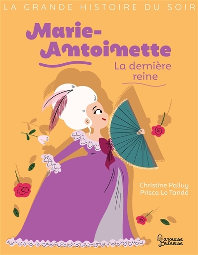 Marie-Antoinette, la dernière reine (Jeunesse)