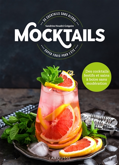 Mocktails / Cocktails sans Alcool - 35 cocktails super frais pour l'été ! (Broché)