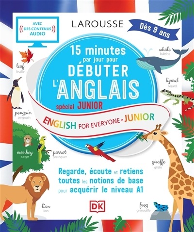 15 minutes par jour pour débuter l'anglais : spécial junior : regarde, écoute et retiens toutes les 